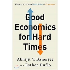 Good Economics fo Had Times : Six Ways We Get the Wold Wong and How to Set It Right, PublicAffais