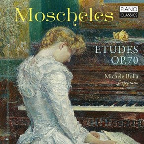 [CD] Michele Bolla 모셸레스: 에튀드 (Moscheles: Etudes Op.70)