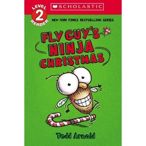 Scholastic Reade Level 2 : Fly Guy's Ninja Chistmas