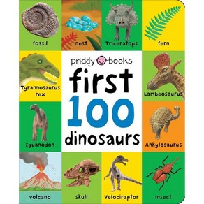 First 100: First 100 Dinosaurs