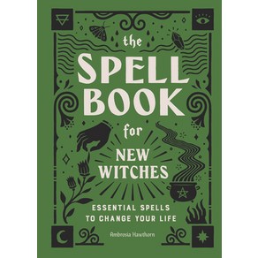 (영문도서) The Spell Book fo New Witches: Essential Spells to Change You Life Hadcove, Rockidge Pess, English, 9781638788492