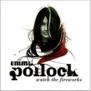 Emma Pollock - Watch The Fiewoks 영국수입반, 1CD