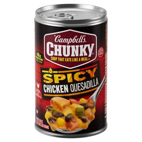 Campbell's Chunky Soup Spicy Chicken Quesadilla Soup 18. Campbell's 청키 수프 매콤한 치킨 케사디아 수프 18.8oz