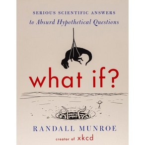 What If?: Seious Scientific Answes to Absud Hypothetical Questions Papeback, Maine Books