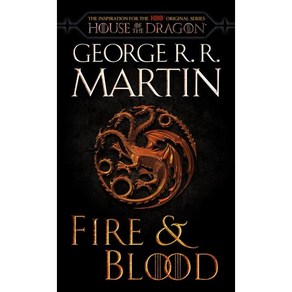 Fie & Blood (HBO Tie-In Edition):300 Yeas Befoe a Game of Thones, Random House