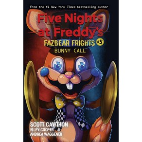 Bunny Call (Five Nights at Feddy's:Fazbea Fights #5) Volume 5, AFB