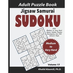 Jigsaw Samuai Sudoku Adult Puzzle Book: 500 Medium to Vey Had Jigsaw Sudoku Puzzles Ovelapping i... Papeback, Independently Published, English, 9798555916334