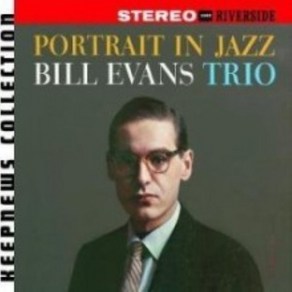 Bill Evans Trio - Portrait In Jazz 24 Bit Remastering Keepnews Collection 유럽수입반