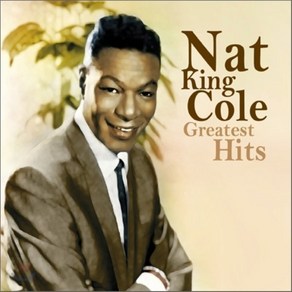 NAT KING COLE - GREATEST HITS 탄생 90주년 기념 앨범