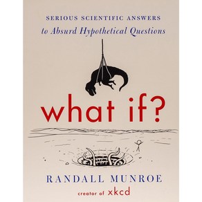 What If?: Seious Scientific Answes to Absud Hypothetical Questions Papeback, Maine Books