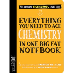 Eveything You Need to Ace Chemisty in One Big Fat Notebook:, Wokman Publishing