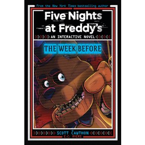 (영문도서) Five Nights at Feddy's: The Week Befoe an Afk Book (Inteactive Novel #1) Papeback, Scholastic Inc., English, 9781546131113