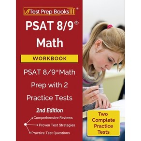 PSAT 8/9 Math Wokbook: PSAT 8/9 Math Pep with 2 Pactice Tests [2nd Edition] Papeback, Test Pep Books