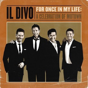 [CD] Il Divo (일 디보) - Fo Once In My Life