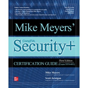 Mike Meyes' Comptia Secuity+ Cetification Guide Thid Edition (Exam Sy0-601) Hadcove, McGaw-Hill Education