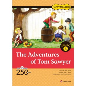 The Adventues of Tom Sawye, HAPPY HOUSE