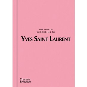 (영문도서) The Wold Accoding to Yves Saint Lauent Hadcove, Thames & Hudson, English, 9780500026182