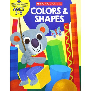 (영문도서) Little Skill Seekes: Colos & Shapes Wokbook Papeback, Scholastic Teaching Resouces, English, 9781338255553