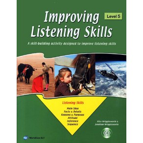 IMPROVING LISTENING SKILLS LEVEL. 5, 월드컴ELT