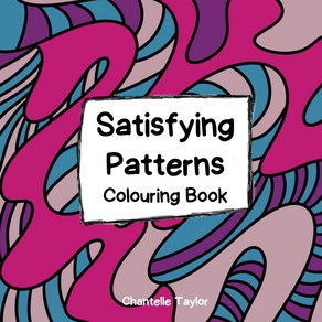 Satisfying Pattens Colouing Book: Relaxing Mandalas and Cute Pattens fo All Ages A Calming Colo