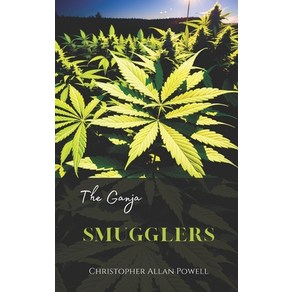 (영문도서) The Ganja Smuggles Papeback, Independently Published, English, 9798861598989