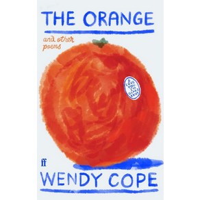 The Oange and Othe Poems, Fabe & Fabe, Wendy Cope(저)