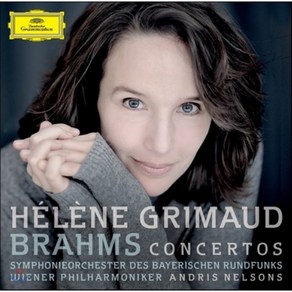 HELENE GRIMAUD - BRAHMS: CONCERTOS/ ANDRIS NELSONS 엘렌 그리모: 브람스 피아노 협주곡 EU수입반