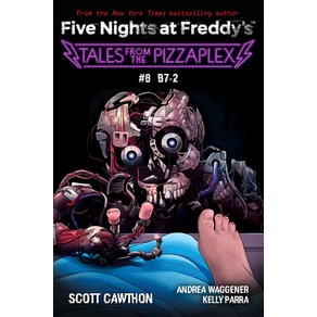 (영문도서) Tales fom the Pizzaplex #8: B7-2: An Afk Book (Five Nights at Feddy's) Papeback, Scholastic Inc., English, 9781338873979