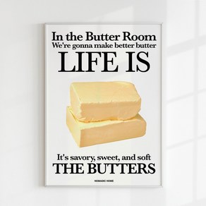 노마딕홈 인테리어 버터 홈카페 아트 포스터, LIFE IS BUTTER