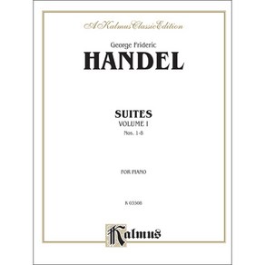 헨델 - 16개의 하프시코드 모음곡 1권 (1-8번) 피아노 악보 Handel - Suites Volume I (Nos. 1-8) 칼무스 Kalmus