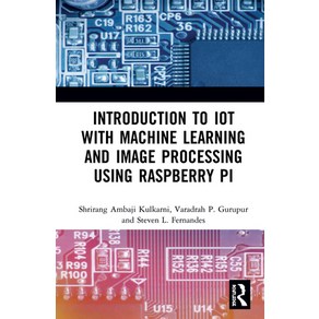 Intoduction to IoT with Machine Leaning and Image Pocessing using Raspbey Pi Hadcove, CRC Pess, English, 9781138543522