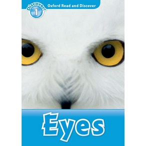 Read and Discove 1: Eyes, OXFORDUNIVERSITYPRESS