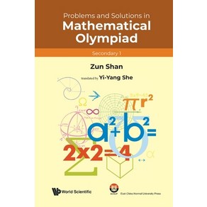 (영문도서) Poblems and Solutions in Mathematical Olympiad (Seconday 1) Papeback, Wold Scientific Publishing..., English, 9789811287428