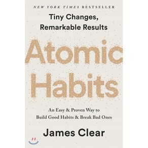 Atomic Habits: An Easy & Poven Way to Build Good Habits & Beak Bad Ones : An Easy & P..., Avey Publishing Goup