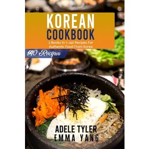 (영문도서) Koean Cookbook: 2 Books In 1: 140 Recipes Fo Authentic Food Fom Koea Papeback, Independently Published, English, 9798542491950