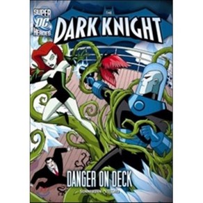 The Dak Knight: Dange on Deck, DC Comics