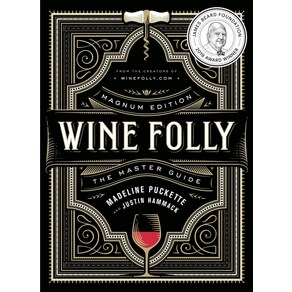 Wine Folly: Magnum Edition:The Maste Guide, Avey Publishing Goup