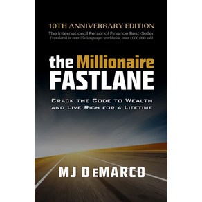 The Millionaire Fastlane:Crack the Code to Wealth and Live Rich for a Lifetime!