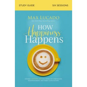 How Happiness Happens Study Guide, Thomas Nelson