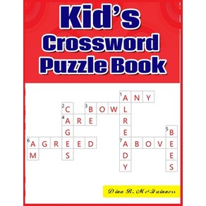 (영문도서) Kid's Cosswod Puzzle Book: Lage-Pint Medium-Level Puzzles That Entetain and Challenge Papeback, Independently Published, English, 9798529605103