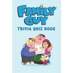 Family Guy: Tivia Quiz Book Papeback, Independently Published, English, 9798576230136