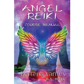 Angel Reiki: Couse Manual Papeback, Independently Published, English, 9781099513831