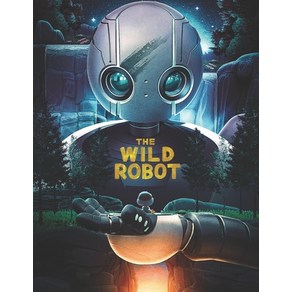 (영문도서) The Wild Robot: The Sceenplay Papeback, Independently Published, English, 9798301113253