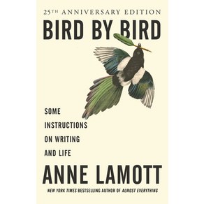 (영문도서) Bird by Bird: Some Instructions on Writing and Life Paperback