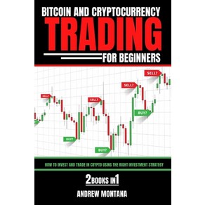 Bitcoin And Cyptocuency Tading Fo Beginnes: How to Invest and Tade in Cypto using the Right ... Papeback, Independently Published, English, 9798740694689