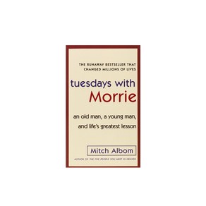 Tuesdays with Morrie (모리와 함께한 화요일)