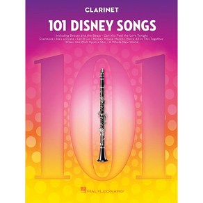 101 Disney Songs fo Clainet 101개의 디즈니 클라리넷 악보 [00244106] Hal Leonad 할 레오나드