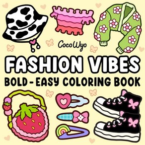 Fashion Vibes: Coloing Book fo Adults and Teens Bold and Easy Designs fo Relaxation Featuing Cu, Fashion Vibes: Coloing Book f