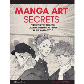 Manga At Secets: The Definitive Guide to Dawing Awesome Atwok in the Manga Style Papeback, Seach Pess, English, 9781782219804