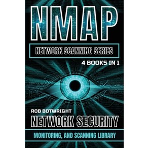 (영문도서) NMAP Netwok Scanning Seies: Netwok Secuity Monitoing And Scanning Libay Papeback, Pasto Publishing Ltd, English, 9781839386534